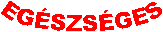 EGÉSZSÉGES